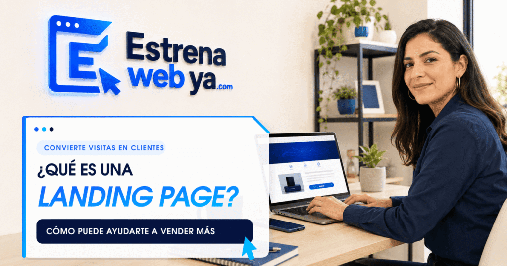 ¿Qué es una landing page y cómo puede ayudarte a vender más?